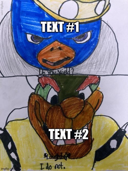 Do you yield? | TEXT #1; TEXT #2 | image tagged in do you yield but drawn right | made w/ Imgflip meme maker