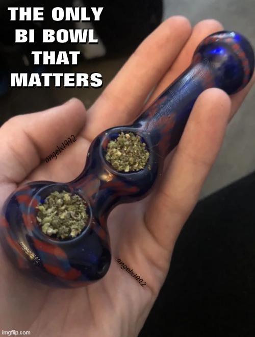 image tagged in bi-bowl,marijuana,cannabis,420,bible,pipe | made w/ Imgflip meme maker