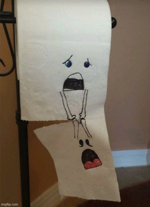 whoever drew this on toilet paper is a legend! | image tagged in drawing | made w/ Imgflip meme maker