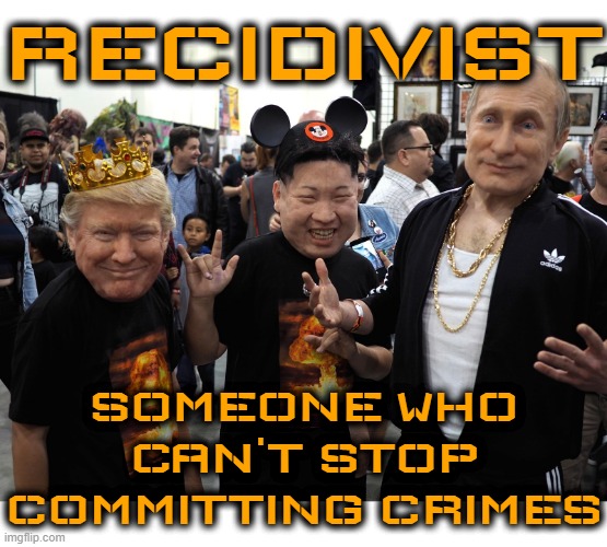 RECIDIVIST | RECIDIVIST; SOMEONE WHO CAN'T STOP COMMITTING CRIMES | image tagged in recidivist,repeat offender,criminal,offender,gang,delinquent | made w/ Imgflip meme maker