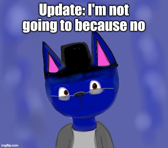 Pump drawn by Blue | Update: I'm not going to because no | image tagged in pump drawn by blue | made w/ Imgflip meme maker