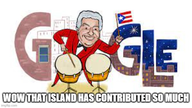 scientific, literary and technological | WOW THAT ISLAND HAS CONTRIBUTED SO MUCH | image tagged in memes | made w/ Imgflip meme maker