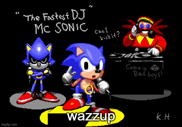 Sonic CD rapper image | wazzup | image tagged in sonic cd rapper image | made w/ Imgflip meme maker