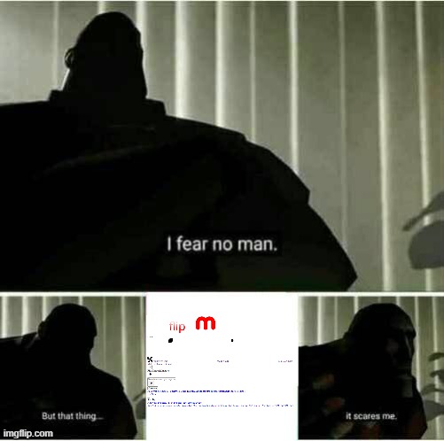it scares me | image tagged in it scares me,imgflip,memes,funny,no wifi | made w/ Imgflip meme maker