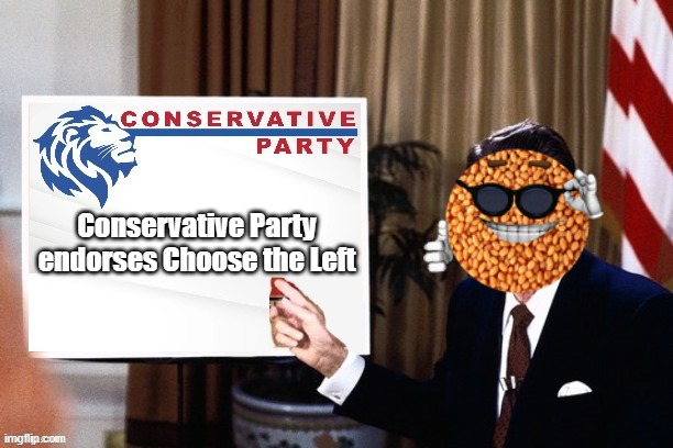 Conservative Party BREAKS its alliance with N.E.R.D. and CHOOSES THE LEFT. #ctl | Conservative Party endorses Choose the Left | image tagged in conservative party cool beans,c,t,l,choose the left,boi | made w/ Imgflip meme maker