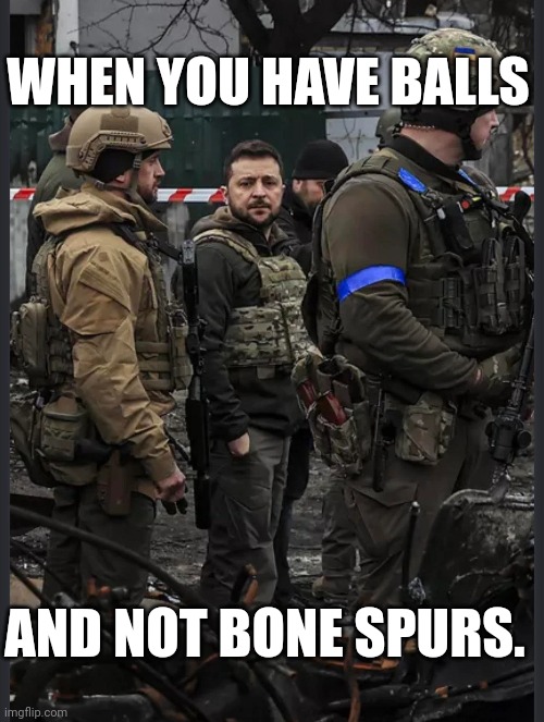 WHEN YOU HAVE BALLS; AND NOT BONE SPURS. | made w/ Imgflip meme maker