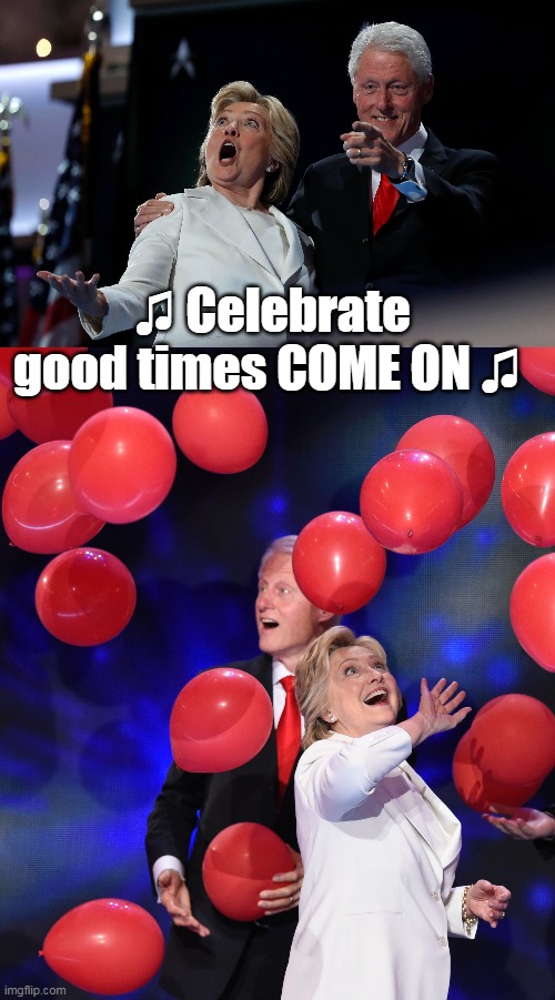 ♫ Celebrate good times COME ON ♫ | made w/ Imgflip meme maker