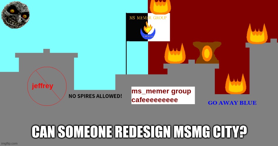 it didn't age well | CAN SOMEONE REDESIGN MSMG CITY? | image tagged in memes,funny,msmg city current,msmg,city,redesign | made w/ Imgflip meme maker