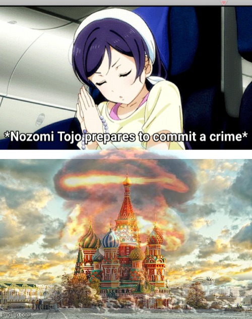 image tagged in yandere nozomi,moscow red square,nuke | made w/ Imgflip meme maker