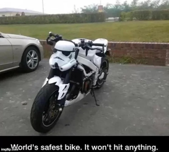 Safety First | image tagged in storm trooper | made w/ Imgflip meme maker