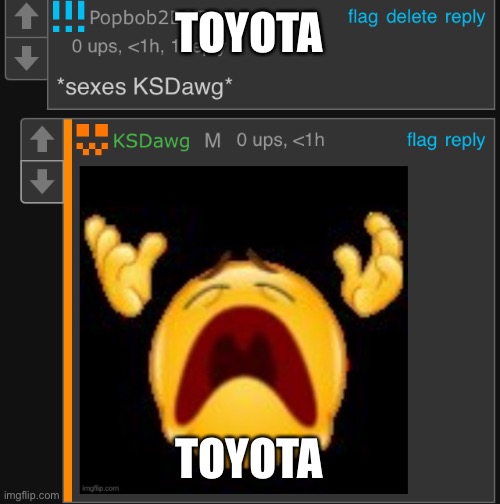 Cursed comment | TOYOTA; TOYOTA | image tagged in cursed comment | made w/ Imgflip meme maker