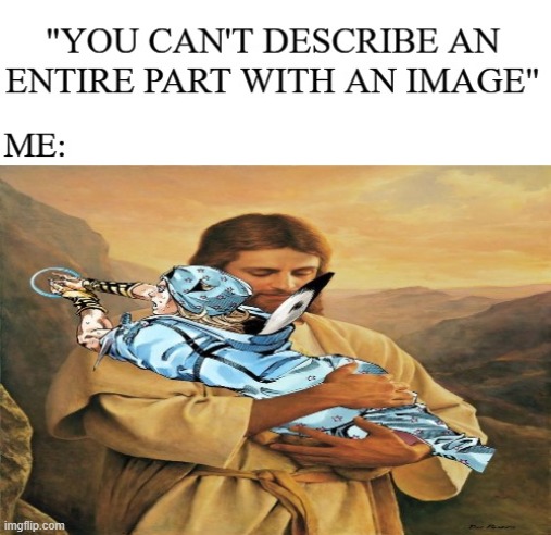 Jesus told me to shoot myself | image tagged in jojo's bizarre adventure,jesus christ,anime meme | made w/ Imgflip meme maker