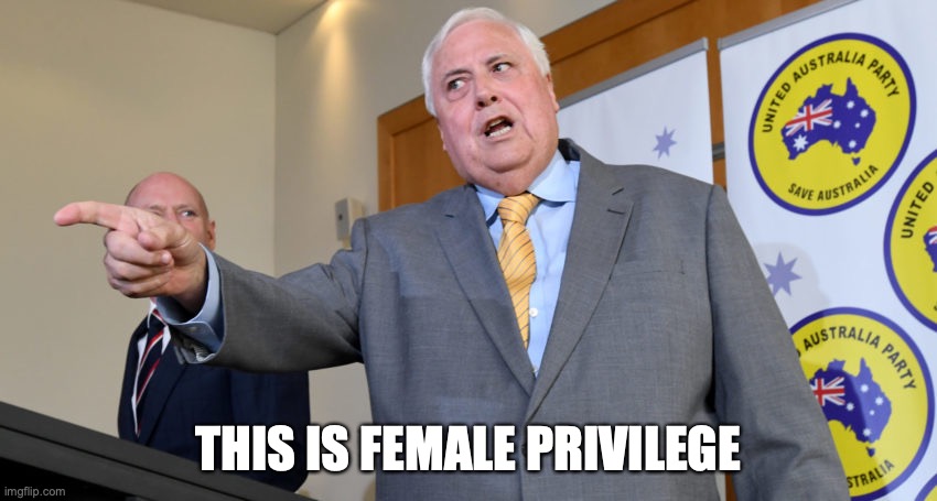 Triggered Conservative | THIS IS FEMALE PRIVILEGE | image tagged in triggered conservative | made w/ Imgflip meme maker