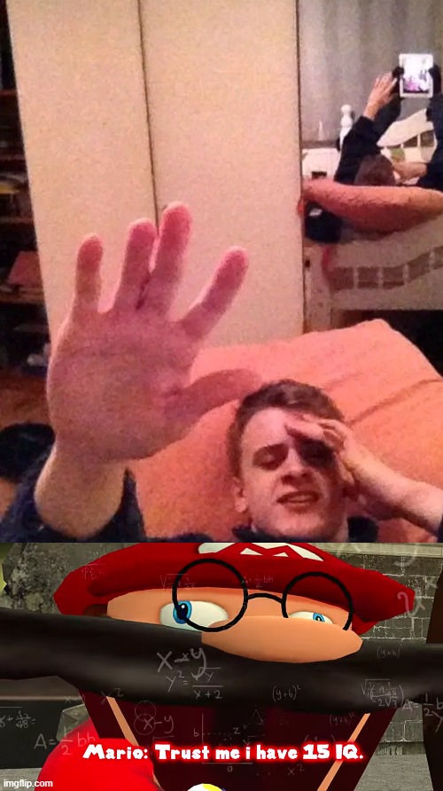 image tagged in trust me i have 15 iq | made w/ Imgflip meme maker