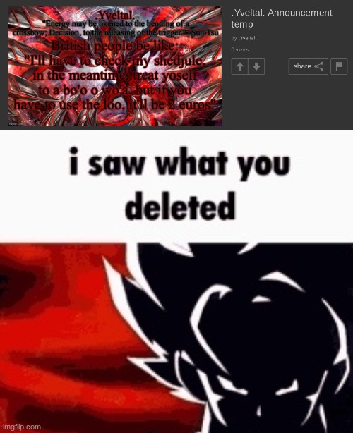 image tagged in i saw what you deleted | made w/ Imgflip meme maker