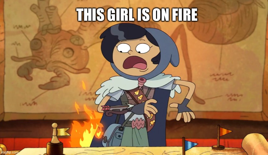 Marcy’s on fire |  THIS GIRL IS ON FIRE | image tagged in amphibia,fire,on fire,disney channel,fire girl | made w/ Imgflip meme maker