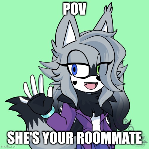 Felt like doing a rp with my new oc, Echo|Rules in tags|If romance male requested | POV; SHE'S YOUR ROOMMATE | image tagged in memechat if erp,any rp,no joke ocs,no military ocs,no killing or hurting her | made w/ Imgflip meme maker