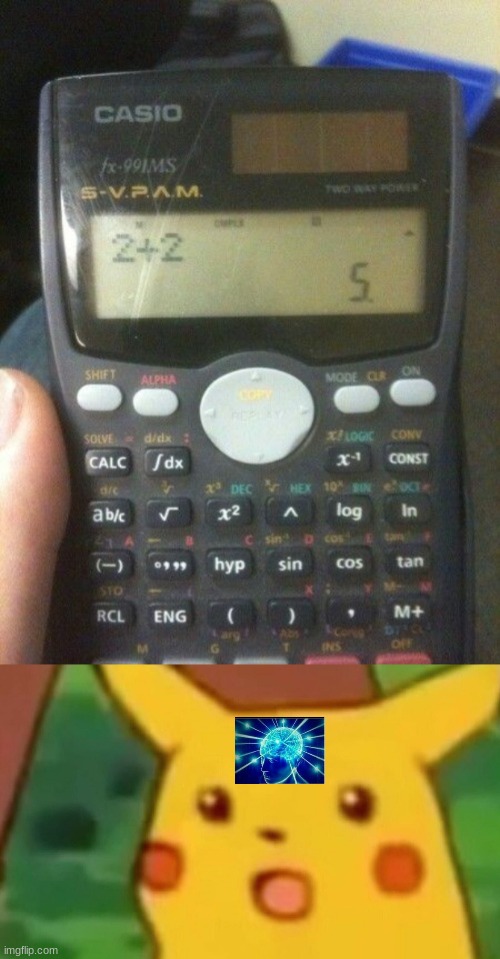 2+2=5 | image tagged in memes,surprised pikachu,lol,funny,lol so funny,you had one job | made w/ Imgflip meme maker