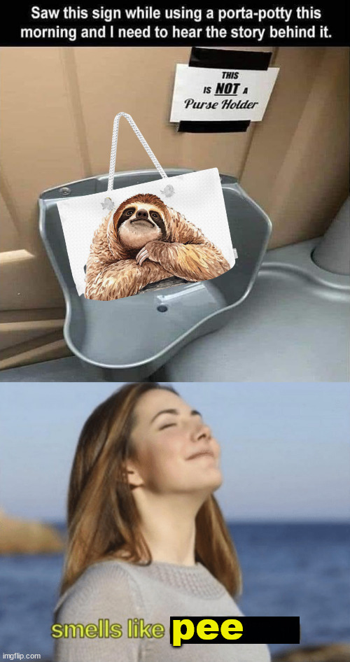 Potty time | pee | image tagged in smells like daydrinking,porta potty | made w/ Imgflip meme maker