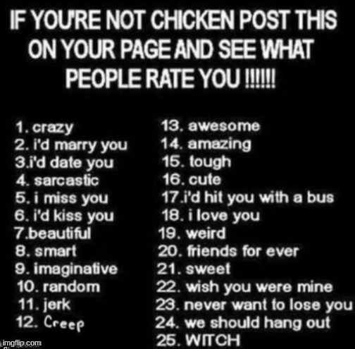 Don't hold back, if you don't like me, lmk. i'll try to fix it <3 | image tagged in followers,rate me | made w/ Imgflip meme maker