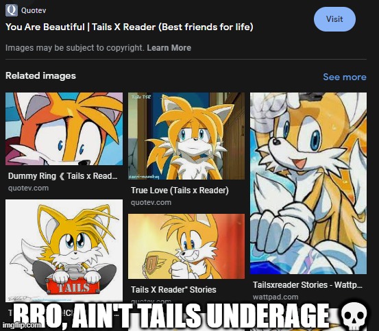 BRO, AIN'T TAILS UNDERAGE 💀 | made w/ Imgflip meme maker