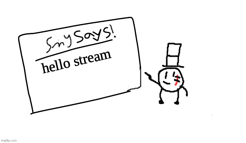 hoi im joining | hello stream | image tagged in sammys/smy announchment temp,sammy,memes,funny,hello,cult | made w/ Imgflip meme maker