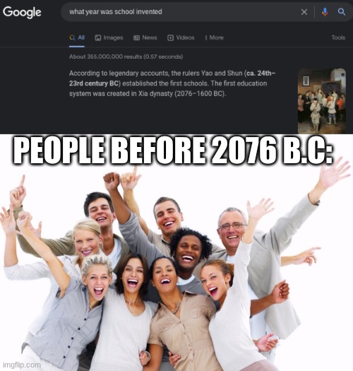 PEOPLE BEFORE 2076 B.C: | image tagged in happy people | made w/ Imgflip meme maker
