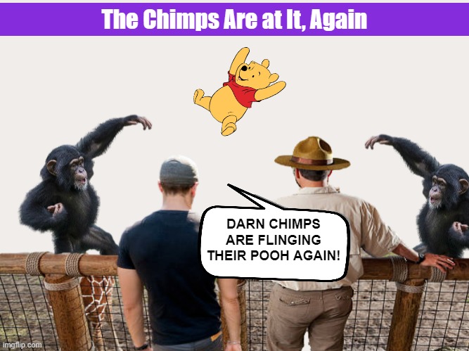 The Chimps Are at It, Again | The Chimps Are at It, Again | image tagged in chimpanzee,chimp,winnie the pooh,zoo,funny,memes | made w/ Imgflip meme maker