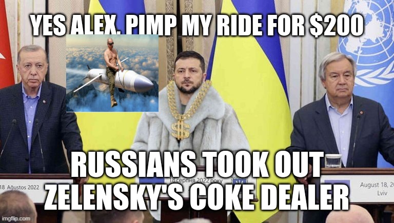 Clown rulers | RUSSIANS TOOK OUT ZELENSKY'S COKE DEALER | image tagged in stand up comedian,clown | made w/ Imgflip meme maker