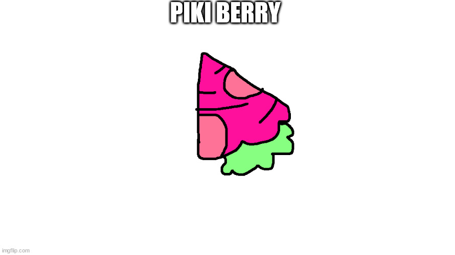 it makes anyone smile! | PIKI BERRY | made w/ Imgflip meme maker