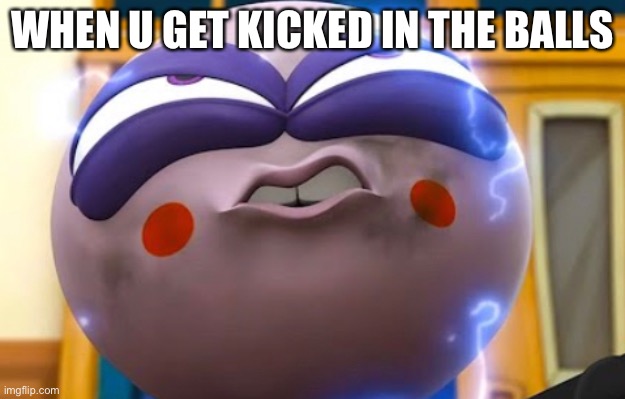 WHEN U GET KICKED IN THE BALLS | made w/ Imgflip meme maker