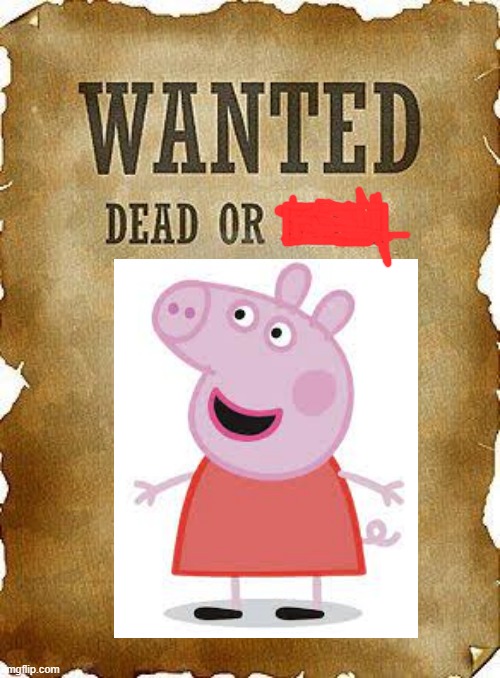 death to peppa | image tagged in funny,peppa pig,die | made w/ Imgflip meme maker