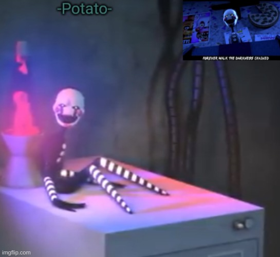 -Potato- Fnaf 2 the puppet announcement | image tagged in -potato- fnaf 2 the puppet announcement | made w/ Imgflip meme maker