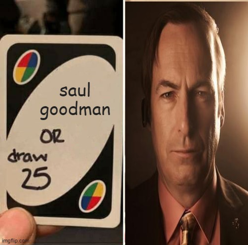 saul goodman | made w/ Imgflip meme maker