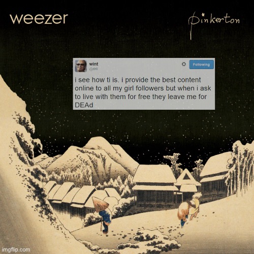 if i’m rivers cuomo, then you’re a bitch | made w/ Imgflip meme maker