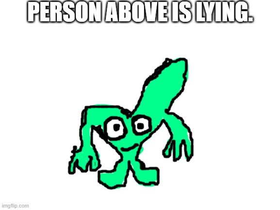 Void's OCs: Square Root | PERSON ABOVE IS LYING. | image tagged in void's ocs square root | made w/ Imgflip meme maker