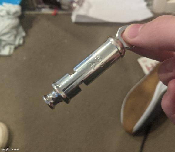 Trench whistle I got | made w/ Imgflip meme maker