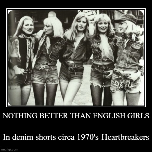 English sexy 1970's girls | image tagged in funny,demotivationals,sexy women | made w/ Imgflip demotivational maker