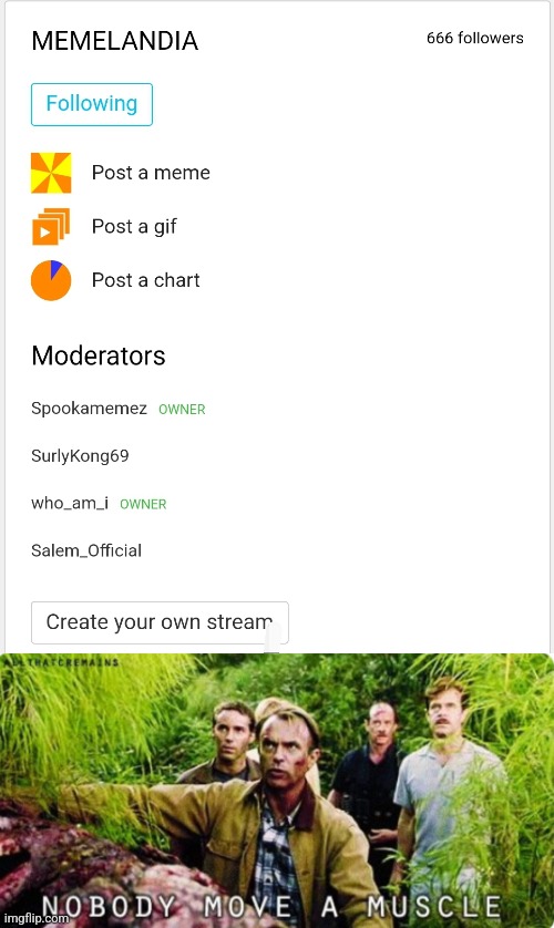 image tagged in nobody move a muscle | made w/ Imgflip meme maker