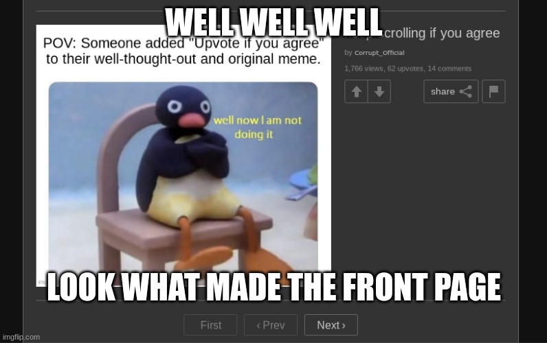 WELL WELL WELL; LOOK WHAT MADE THE FRONT PAGE | made w/ Imgflip meme maker