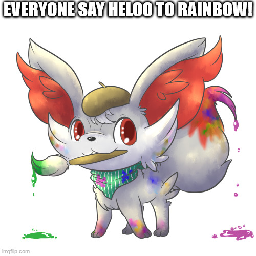 art not mine | EVERYONE SAY HELOO TO RAINBOW! | made w/ Imgflip meme maker