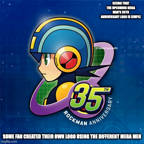 Battle Network-Themed Mega Man 35th Anniversary Logo | SEEING THAT THE UPCOMING MEGA MAN'S 35TH ANNIVERSARY LOGO IS SIMPLE; SOME FAN CREATED THEIR OWN LOGO USING THE DIFFERENT MEGA MEN | image tagged in logo,megaman,megaman battle network,memes | made w/ Imgflip meme maker