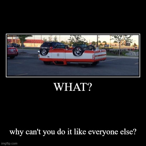 when you add 'a small' vehicle mod | image tagged in funny,demotivationals | made w/ Imgflip demotivational maker