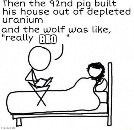 BRO | made w/ Imgflip meme maker