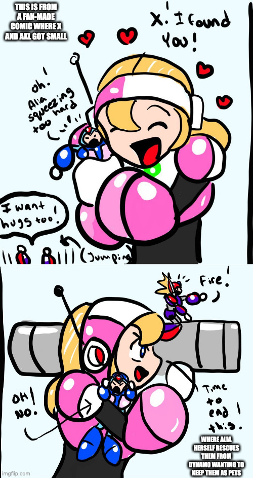 Alia With Mini X and Axl | THIS IS FROM A FAN-MADE COMIC WHERE X AND AXL GOT SMALL; WHERE ALIA HERSELF RESCUES THEM FROM DYNAMO WANTING TO KEEP THEM AS PETS | image tagged in alia,x,axl,megaman,megaman x,memes | made w/ Imgflip meme maker