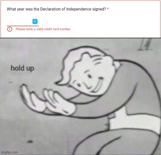Hol up | image tagged in fallout hold up,lol,funny,lol so funny,you had one job,you had one job just the one | made w/ Imgflip meme maker