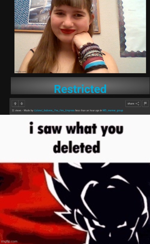 image tagged in i saw what you deleted | made w/ Imgflip meme maker