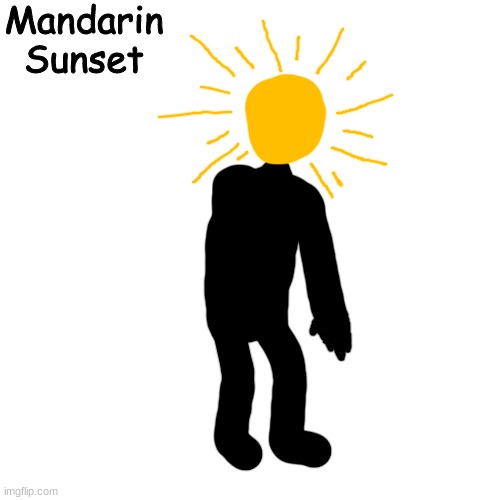 A benevolent Watcher of Humanity (based on a photo i took while coming back from my godmother's birthday) | Mandarin Sunset | made w/ Imgflip meme maker