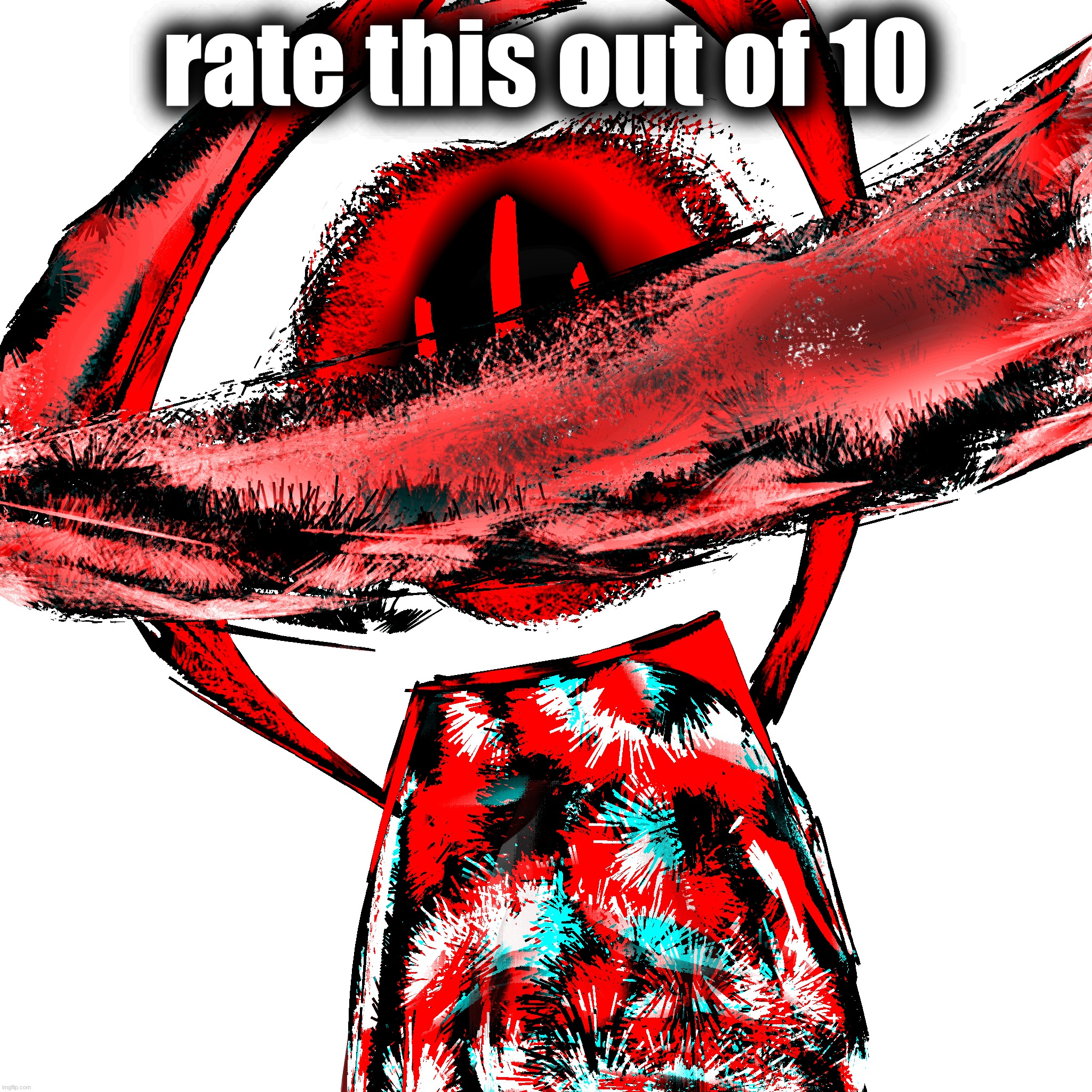 rate this out of 10 | made w/ Imgflip meme maker
