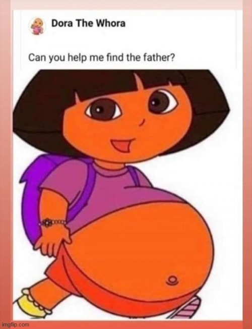 Dora the Whora | made w/ Imgflip meme maker